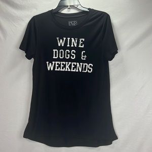 Wine Dogs Weekends Tee Shirt